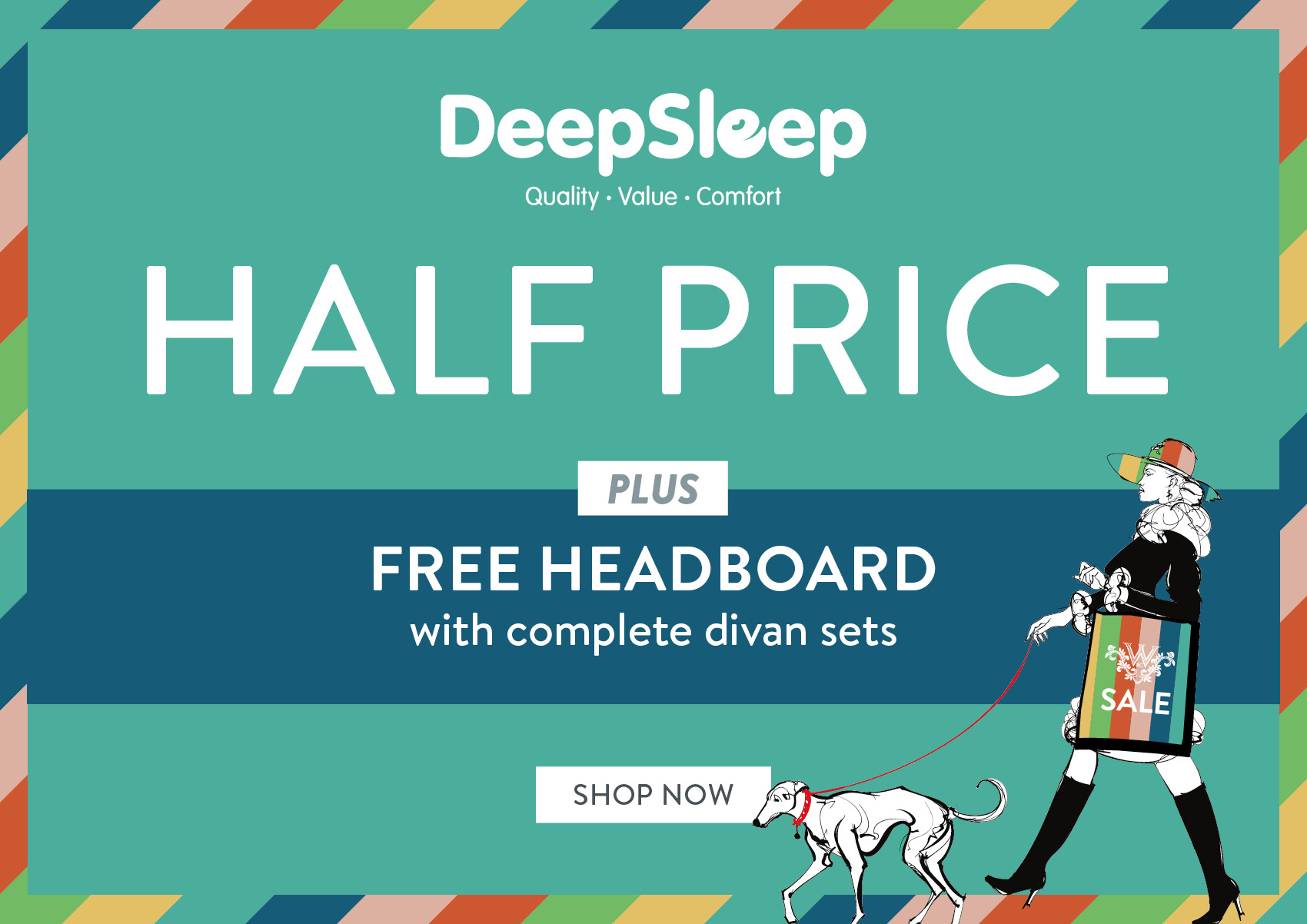 DeepSleep - Quality, Value, Comfort - HALF PRICE - PLUS FREE HEADBOARD with complete divan sets - SHOP NOW